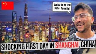 MIND BLOWING FIRST IMPRESSION TO SHANGHAI, CHINA 