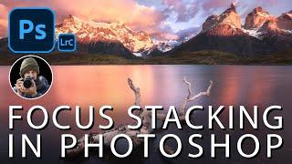 How to Focus Stack Landscape Photos in Photoshop