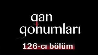 Qan Qohumları (126-cı bölüm)