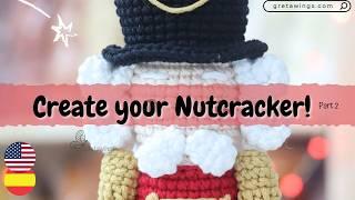 How to Crochet a Nutcracker - Part 2: Details and Assembly | Gretawings