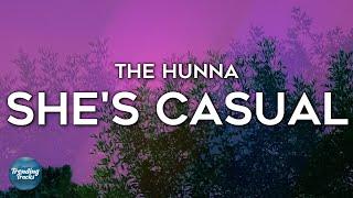 The Hunna - She's Casual (Lyrics)