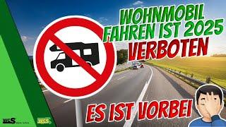 Wohnmobil fahren ist 2025 verboten! | Es ist vorbei‍️ | WCS Goch