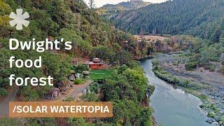 Oldtimer got wild rocky land, started NorCal off-grid Watertopia