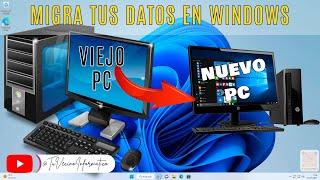   Cómo Migrar tus Datos de tu Viejo PC a uno NUEVO