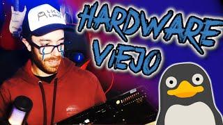 El hardware viejo y yo con Linux