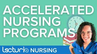 What is an Accelerated BSN Program and Who Are They For? | Lecturio Nursing School Tips