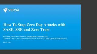 How to Stop Zero Day Attacks with SASE, SSE and Zero Trust