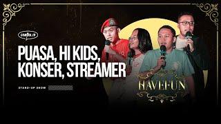 Puasa, Hi Kids, Konser, Streamer - HAVEFUN oleh SJW48