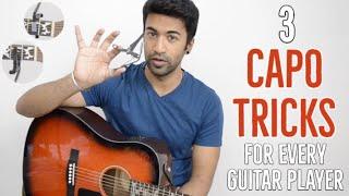 3 CAPO TRICKS for every Guitar player