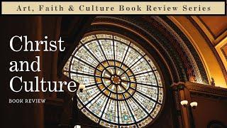 Christ and Culture, H.R.Niebuhr: Book Review   #cultureandhistory