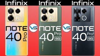 Infinix Note 40 Pro 4G VS Infinix Note 40 Pro 5G VS Infinix Note 40 Pro Plus 5G | Note 40 Series