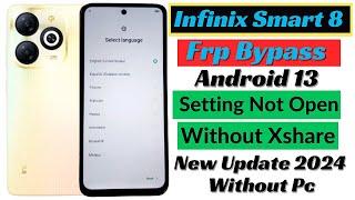 Infinix Smart 8/8 Pro Frp Bypass Android 13 | Infinix (X6525) Google Account Bypass Without PC