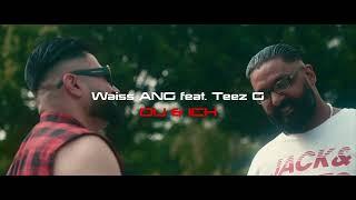 Waiss ANG feat. Teez G -  Du & ich Afghan Rap 2022 Deutschrap 2022 Dari Rap 2022 Farsi Rap 2022