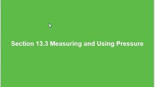 13.3 Measuring and Using Pressure