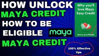 how to be eligible for maya credit | how to be qualified in maya credit