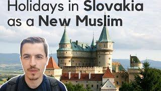 Holidays in Slovakia as a new Muslim (wedding, swimming & hiking)