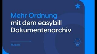 Dokumente archivieren in easybill | Dokumentenmanagement