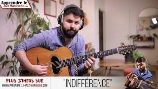 Indifférence (valse de Tony Murena) - Apprendre le Jazz Manouche