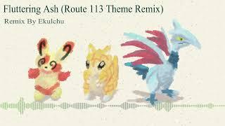 Fluttering Ash (Pokémon RSE Route 113 Remix)