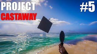 ODLETEO MI SPLAV - PROJECT CASTAWAY #5