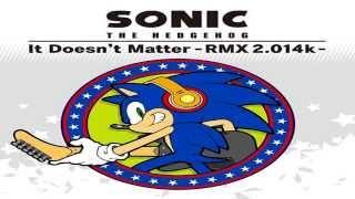 Sonic The Hedgehog: Passion & Pride "It Doesn't Matter RMX 2.014k" (Instrumental)