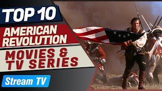 Top 10 American Revolution Films & Series