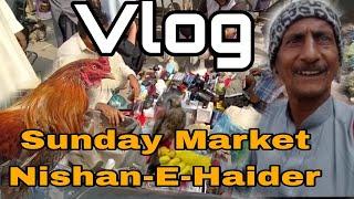 Sunday Vlog In  Nishan-E-Haider Market #vlog #karachi #trending