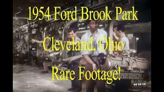 Ford Brook Park Plant Cleveland, Ohio 1954 Ford Motor Company Promotional Film