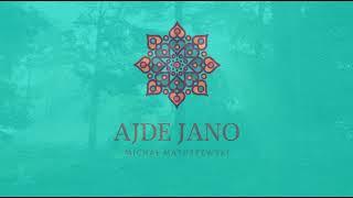 Michał Matuszewski - "Ajde Jano" - full version