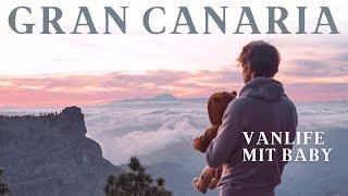 Gran Canaria - Vanlife mit Baby - Mit unserem DIY auf Familienabenteuer / Reisen im Camper / Kanaren