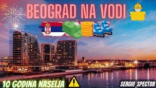 Ovako izgleda Beograd na vodi posle 10 godina, sve ULICE, PROJEKTI I IZGRADNJA NASELJA #beograd