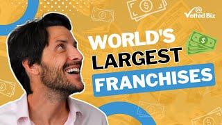 THESE are the World's Largest FRANCHISE BUSINESSES 