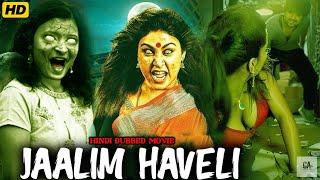 Jaalim Haveli | South Indian Hindi Dubbed Horror Movie | Full Horror Hindi Dubbed Movie