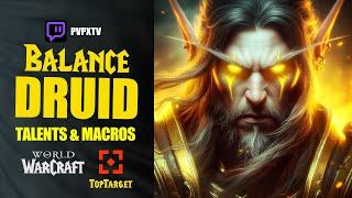 Balance Druid Talents, Macros & Addons Guide | WoW PvP TWW 11.0.5