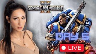  LIVE - ZARA - WARHAMMER 40,000: SPACE MARINE 2 - Day 5