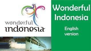 Wonderful Indonesia (Pesona Indonesia) - Theme Song + Lyrics (English Language)