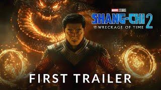 Shang-Chi 2: The Wreckage of Time (2025) - First Trailer | Marvel Studios