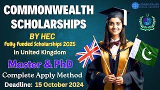 HEC Commonwealth Scholarship 2025 for Masters & PhD Fully Funded