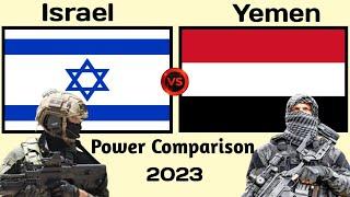 Israel vs Yemen Military Power Comparison 2023 | Yemen vs Israel military | world military power