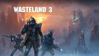 Играем в Wasteland 3 - Стрим #2