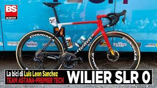 Wilier SLR 0: La Bici di Luis Leon Sanchez Team Astana-Premier Tech