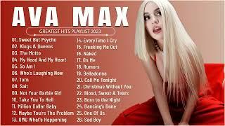 Ava Max - Ava Max Greatest Hits Full Album 2023 - Best Songs Of Ava Max Full Playlist 2023