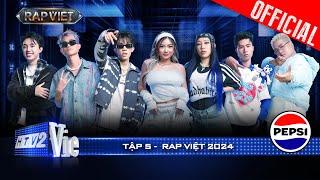 Rap Việt 2024 Tập 5: Lộ diện những chiến binh cuối cùng khép lại vòng Chinh Phục