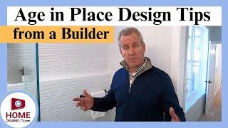 How to Improve Your Ease of Living - Aging in Place Home Design Ideas from a Builder