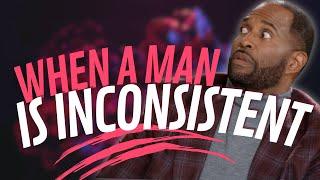 When A Man is Inconsistent || Coach Ken Canion