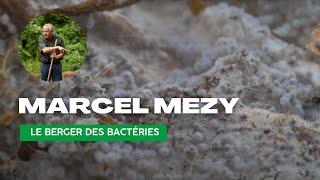 Marcel MEZY, le berger des bactéries : découvrez son invention pour une agriculture durable.