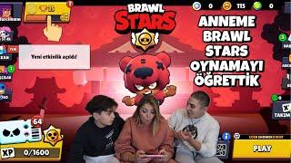 ANNEME BRAWL STARS OYNAMAYI ÖĞRETTİK !! PRO OLDU