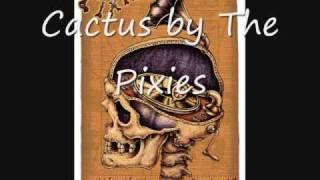 Cactus - Pixies