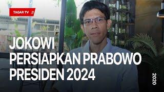 Jokowi Persiapkan Prabowo Presiden 2024 | Pakar Intelijen Stanislaus Riyanta | Tagar