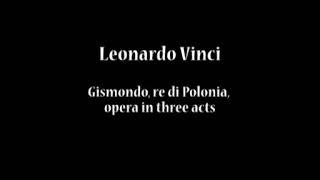 Leonardo Vinci  (c.1690-1730) - Gismondo, re di Polonia, opera in three acts